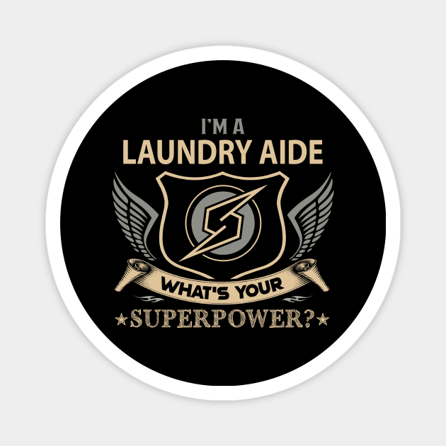 Laundry Aide T Shirt - Superpower Gift Item Tee Magnet by Cosimiaart